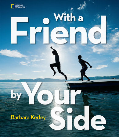With a Friend by Your Side Hardcover by Barbara Kerley