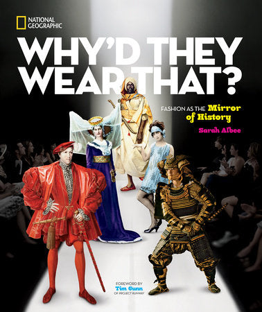 Why'd They Wear That? Hardcover by Sarah Albee