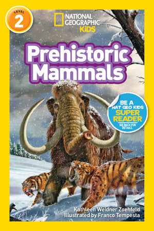 Prehistoric Mammals (National Geographic Kids Readers, Level 2) TR by Kathleen Weidner Zoehfeld