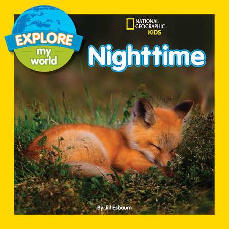 Explore My World: Nighttime Paperback by Jill Esbaum