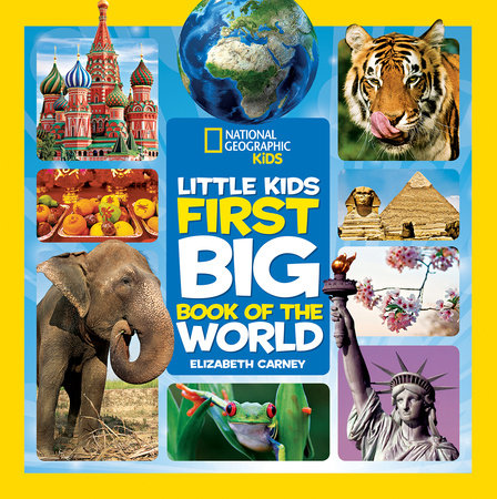 National Geographic Little Kids First Big Book of the World Hardcover by Elizabeth Carney