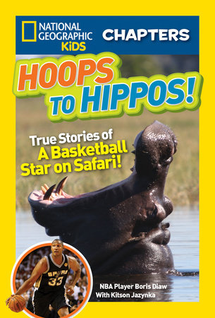 National Geographic Kids Chapters: Hoops to Hippos! Paperback by Kitson Jazynka