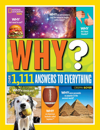 National Geographic Kids Why? Hardcover by Crispin Boyer