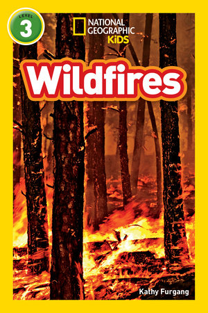 Wildfires (National Geographic Kids Readers, Level 3) TR by Kathy Furgang