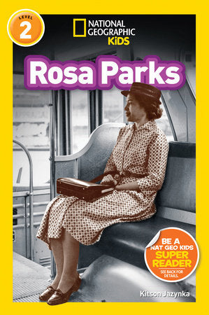 Rosa Parks (National Geographic Kids Readers, Level 2) TR by Kitson Jazynka
