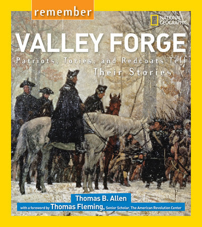 Remember Valley Forge Paperback by Thomas B. Allen