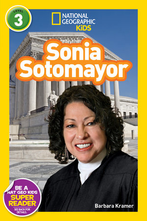 Sonia Sotomayor (National Geographic Kids Readers, Level 3) TR by Barbara Kramer