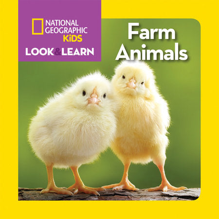 National Geographic Kids Look & Learn: Farm Animals Board Book by National Geographic Kids