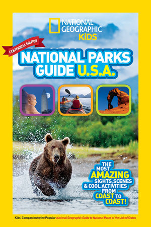 National Geographic Kids National Parks Guide USA Centennial Edition Paperback by National Geographic Kids