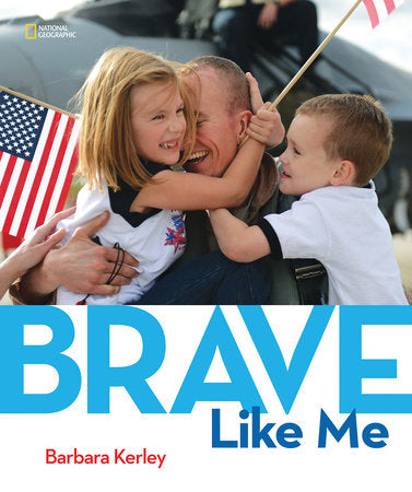 Brave Like Me Hardcover by Barbara Kerley