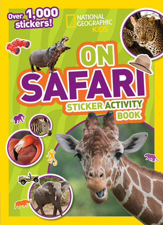 National Geographic Kids On Safari Sticker Activity Book Paperback by National Geographic Kids