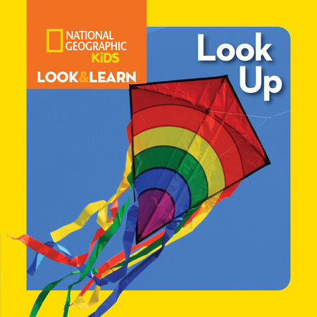 National Geographic Kids Look & Learn: Look Up Board Book by National Geographic Kids
