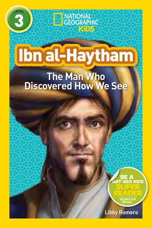 Ibn al-Haytham (National Geographic Kids Readers, Level 3) TR by Libby Romero