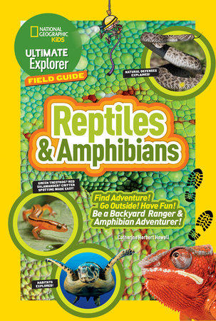 Ultimate Explorer Field Guide: Reptiles and Amphibians TR by Catherine H. Howell