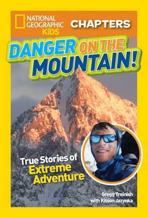 National Geographic Kids Chapters: Danger on the Mountain! Paperback by Kitson Jazynka