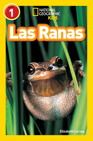 National Geographic Readers: Las Ranas (Frogs) Paperback by Elizabeth Carney