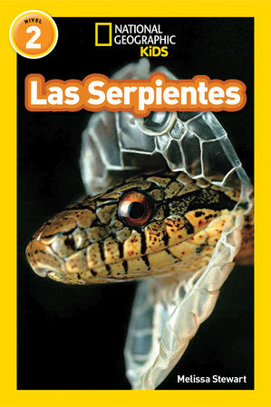National Geographic Readers: Las Serpientes (Snakes) TR by Melissa Stewart