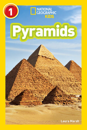 Pyramids (National Geographic Kids Readers, Level 1) TR by Laura Marsh