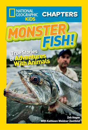 National Geographic Kids Chapters: Monster Fish! TR by Zeb Hogan
