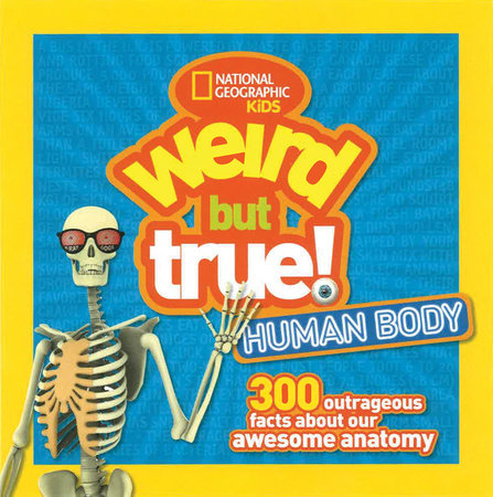 Weird But True! Human Body TR by National Geographic Kids