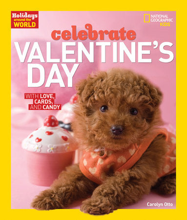 Holidays Around the World: Celebrate Valentine's Day Paperback by Carolyn Otto