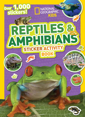 National Geographic Kids Reptiles and Amphibians Sticker Activity Book Paperback by National Geographic Kids
