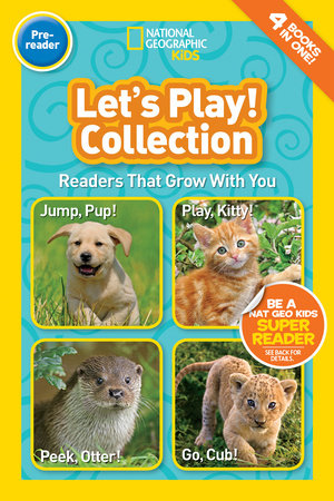 Let's Play! Collection (National Geographic Kids Readers, Pre-Reader) Paperback by National Geographic Kids