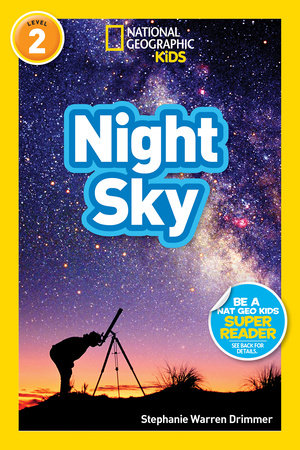 Night Sky (National Geographic Kids Readers, Level 2) TR by Stephanie Warren Drimmer