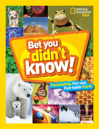 Bet You Didn't Know Hardcover by National Geographic Kids
