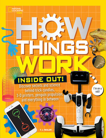 How Things Work: Inside Out Hardcover by T.J. Resler