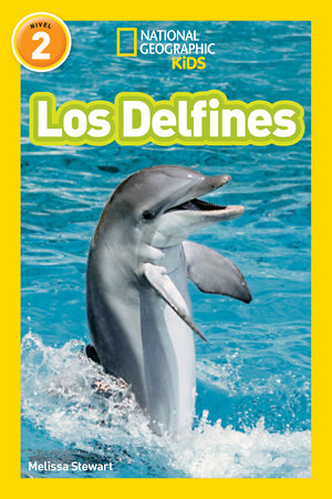 National Geographic Readers: Los Delfines (Dolphins) Paperback by Melissa Stewart