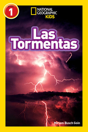 National Geographic Readers: Las Tormentas (Storms) Paperback by Miriam Busch Goin