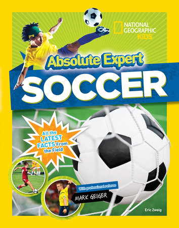 Absolute Expert: Soccer Hardcover by Eric Zweig with Mark Geiger