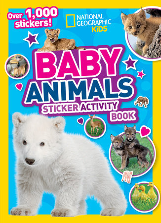 National Geographic Kids Baby Animals Sticker Activity Book Paperback by National Geographic Kids