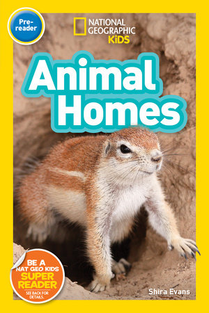 Animal Homes (National Geographic Kids Readers, Pre-Reader) Paperback by Shira Evans