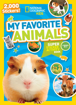 National Geographic Kids My Favorite Animals Super Sticker Activity Book Paperback by National Geographic Kids