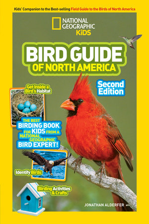 National Geographic Kids Bird Guide of North America, Second Edition Paperback by Jonathan Alderfer