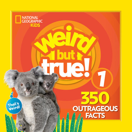 Weird But True! Expanded Edition Paperback by National Geographic Kids