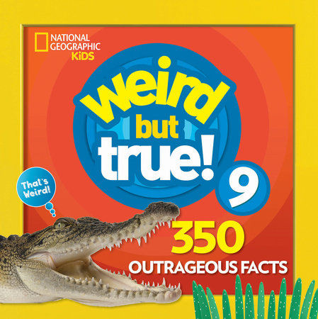 Weird But True 9: Expanded Edition Paperback by National Geographic Kids