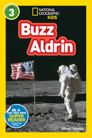 Buzz Aldrin (National Geographic Kids Readers, Level 3) Paperback by Kitson Jazynka