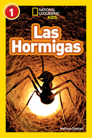 National Geographic Readers: Las Hormigas (L1) Paperback by Melissa Stewart