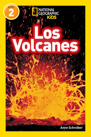 National Geographic Readers: Los Volcanes (L2) Paperback by Anne Schreiber