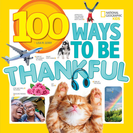 100 Ways to Be Thankful TR by Lisa M. Gerry