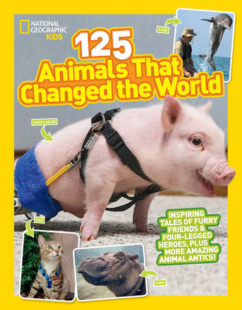 National Geographic Kids 125 Animals That Changed the World TR by Brenna Maloney