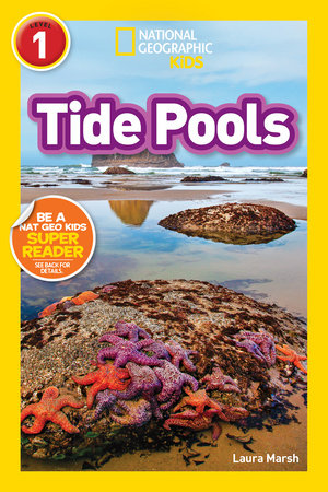 Tide Pools (National Geographic Kids Readers, Level 1) TR by Laura Marsh