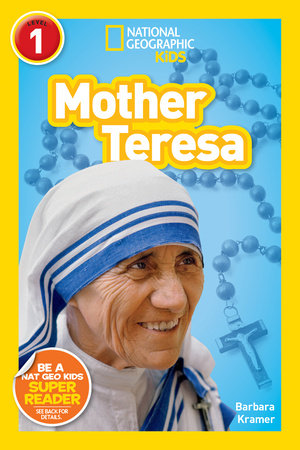 Mother Teresa (National Geographic Kids Readers, Level 1) Paperback by Barbara Kramer