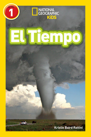 National Geographic Readers: El Tiempo (L1) TR by Kristin Baird Rattini