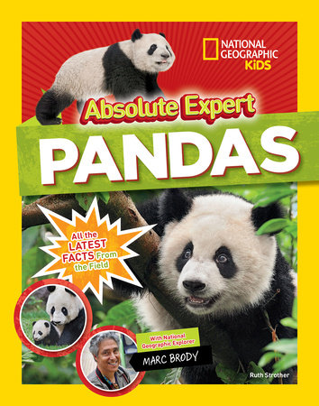 Absolute Expert: Pandas Hardcover by Ruth Strother with National Geographic Explorer Marc Brody