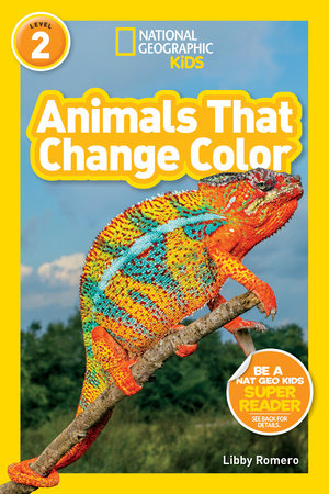 Animals That Change Color (National Geographic Kids Readers, Level 2) Paperback by Libby Romero
