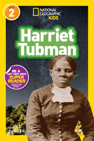 Harriet Tubman (National Geographic Kids Readers, Level 2) Paperback by Barbara Kramer